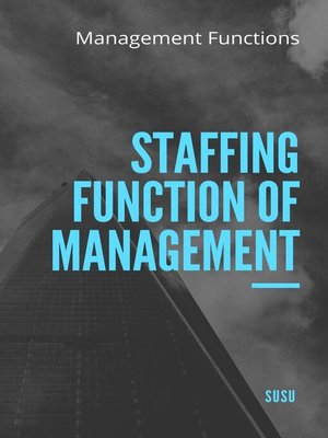 cover image of Staffing Function of Management